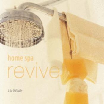 Hardcover Home Spa: Revive Book