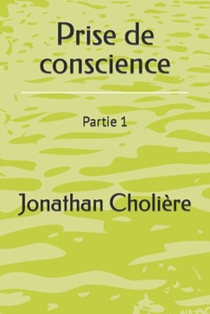 Paperback Prise de conscience: Partie 1 [French] Book
