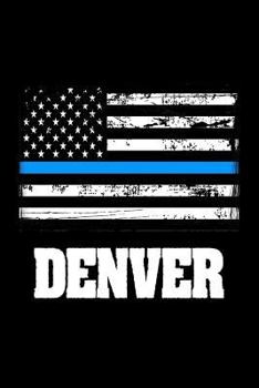 Paperback Denver: US Flag Denver Thin Blue Line Law Enforcement Gift Book