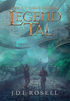 A Queen's Command - Book #2 of the Legend of Tal