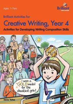 Paperback Brilliant Activities for Creative Writing, Year 4-Activities for Developing Writing Composition Skills Book