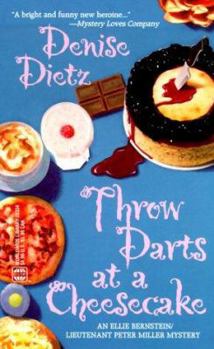 Throw Darts At A Cheesecake (Worldwide Library Mysteries) - Book #1 of the Bernstein/Miller Mystery