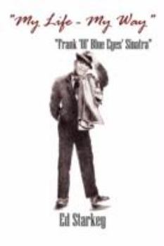 Paperback "My Life - My Way" - "Frank 'Ol' Blue Eyes' Sinatra" Book