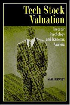 Hardcover Tech Stock Valuation: Investor Psychology and Economic Analysis Book