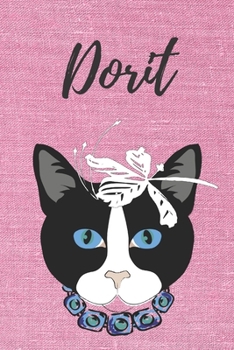 Paperback personalisiertes Notizbuch Katze / Journal / Malbuch / Tagebuch / Kritzelbuch / DIN A5 / Geschenk Dorit: individuelles personalisiertes blanko M?dchen [German] Book