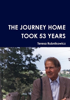 Paperback The Journey Home Took 53 Years Book