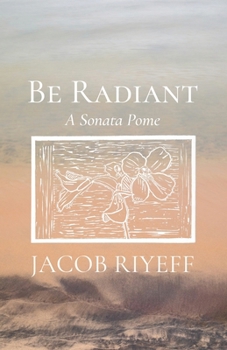 Paperback Be Radiant: A Sonata Pome Book