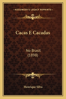 Paperback Cacas E Cacadas: No Brasil (1898) [Portuguese] Book