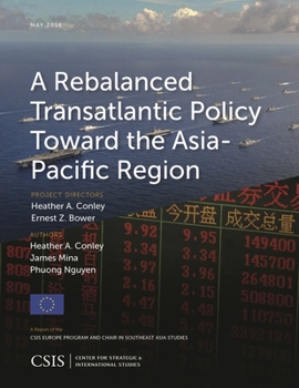 Paperback Rebalanced Transatlantic Policy Toward the Asia-Pacific Region Book