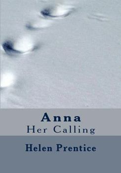 Paperback Anna: Her Calling Book