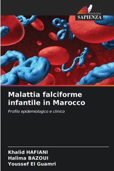 Malattia falciforme infantile in Marocco (Italian Edition)