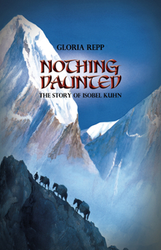 Paperback Nothing Daunted: Isobel Kuhn Book