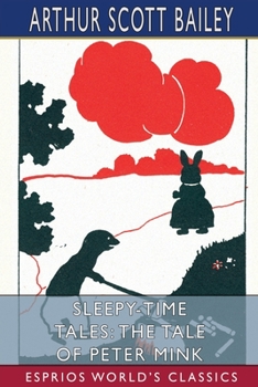 Paperback Sleepy-Time Tales: The Tale of Peter Mink (Esprios Classics): Illustrated by Joseph B. Guzie Book