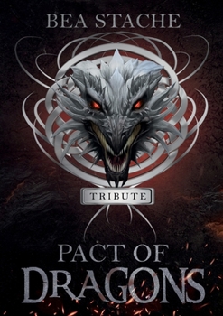 Paperback Pact of Dragons - Tribute: A Fantasy Novel Book