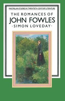 The Romances Of John Fowles