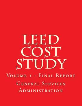 Paperback LEED Cost Study: Volume 1 - Final Report Book