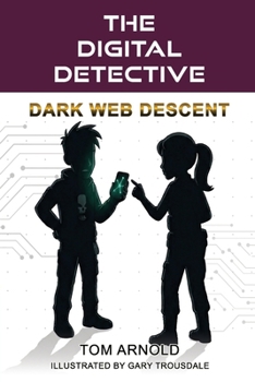 Paperback The Digital Detective: Dark Web Descent:: Dark Web Descent Book