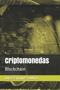 Paperback Criptomonedas: Blockchain [Spanish] Book