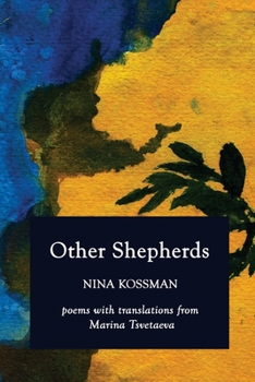 Paperback Other Shepherds: Poems with Translations from Marina Tsvetaeva Book