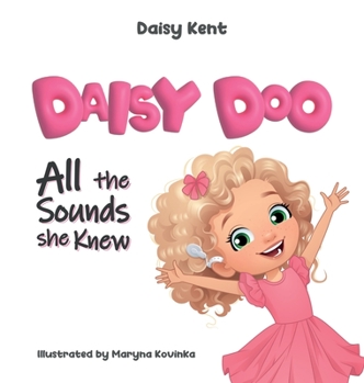 Hardcover Daisy Doo: All The Sounds She Knew Book
