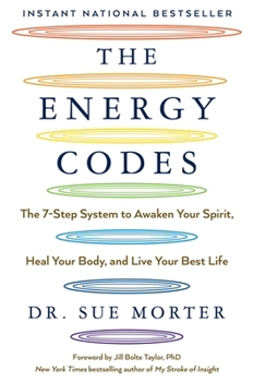 Hardcover The Energy Codes: The 7-Step System to Awaken Your Spirit, Heal Your Body, and Live Your Best Life Book