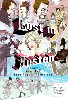 Paperback Lost in Austen: Lost in Austen: Create Your Own Jane Austen Adventure Book