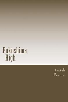 Paperback Fukushima High Book