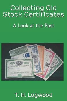 Paperback Collecting Old Stock Certificates: A Look at the Past Book