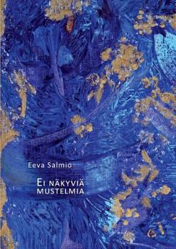 Paperback Ei näkyviä mustelmia: Runoja [Finnish] Book