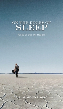 Hardcover On the Edges of Sleep: Poems of War and Memory Book