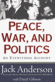 Hardcover Peace, War, and Politics: An Eyewitness Account Book
