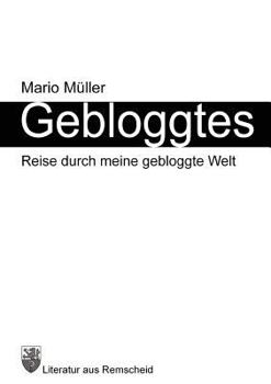 Paperback Gebloggtes: Reise durch meine gebloggte Welt [German] Book