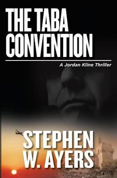 Paperback The Taba Convention: A Jordan Kline Thriller Book