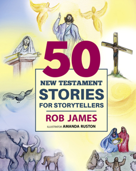 Hardcover Fifty New Testament Stories for Storytellers Book