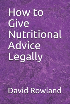 Paperback How to Give Nutritional Advice Legally Book