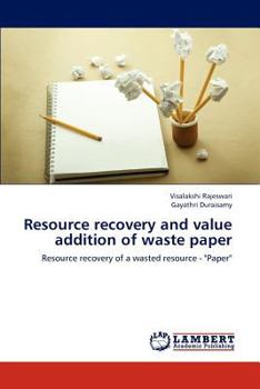 Paperback Resource recovery and value addition of waste paper Book