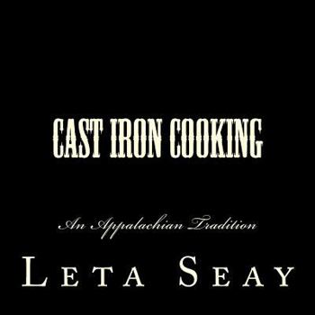 Paperback Cast Iron Cooking: An Appalachian Tradition Book
