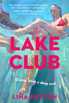 The Lake Club: A Novel