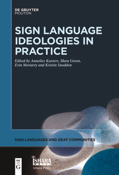 Paperback Sign Language Ideologies in Practice Book