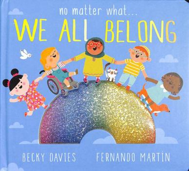 Board book No Matter What . . . We All Belong Book