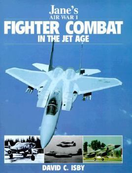 Hardcover Jane's Fighter Combat in the Jet Age Book