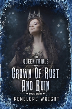 Crown of Rust and Ruin (The Queen Trials)
