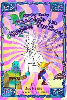 Paperback Blissful Wunders Chocolates for Magical Creatures Book