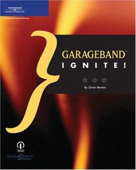 Paperback Garageband Ignite! Book