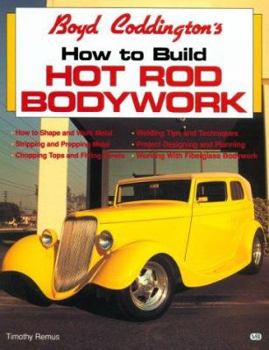 Paperback Boyd Coddington's How to Build Hot Rod Bodywork Book