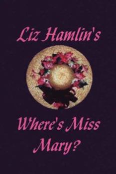 Paperback Where's Miss Mary? Book