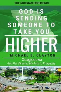 Paperback God is Sending Someone to Take You Higher Book