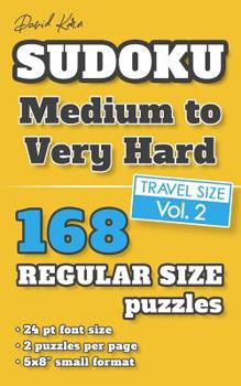 Paperback David Karn Sudoku - Medium to Very Hard Vol 2: 168 Puzzles, Travel Size, Regular Print, 24 pt font size, 2 puzzles per page [Large Print] Book