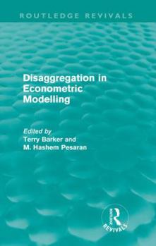 Paperback Disaggregation in Econometric Modelling (Routledge Revivals) Book