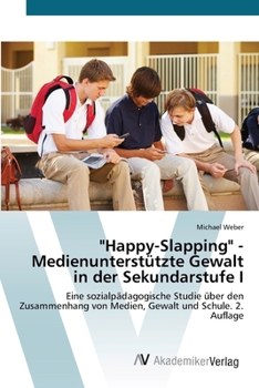 Paperback "Happy-Slapping" - Medienunterstützte Gewalt in der Sekundarstufe I [German] Book